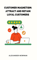 Customer Magnetism