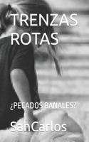 Trenzas Rotas