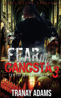 Fear My Gangsta 3