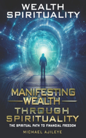 Manifesting Wealth through Spirituality