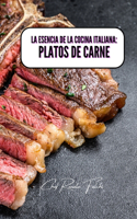 esencia de la cocina italiana: platos de carne