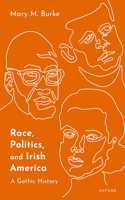 Race, Politics, and Irish America