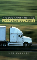 A Geography of the Canadian Economy