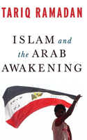 Islam and the Arab Awakening