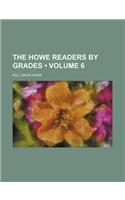 The Howe Readers by Grades (Volume 6): (English)