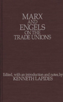 Marx and Engels on the Trade Unions