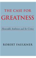 The Case for Greatness