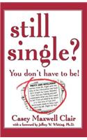 Still Single?