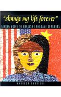 Change My Life Forever