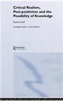 Critical Realism, Post-positivism and the Possibility of Knowledge