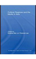 Political Regimes and the Media in Asia