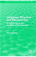 Language, Structure and Reproduction (Routledge Revivals)
