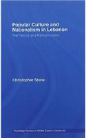 Popular Culture and Nationalism in Lebanon