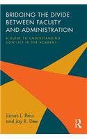 Bridging the Divide between Faculty and Administration