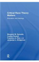 Critical Race Theory Matters