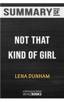 Summary of Not That Kind of Girl