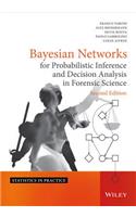 Bayesian Networks for Probabilistic Inference and Decision Analysis in Forensic Science