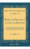 Ward 10-Precinct 2, City of Boston: List of Residents 20 Years of Age and Over (Non-Citizens Indicated by Asterisk, Females Indicated by Dagger) as of January 1, 1941 (Classic Reprint): List of Residents 20 Years of Age and Over (Non-Citizens Indicated by Asterisk, Females Indicated by Dagger) as of January 1, 1941 (Classic Reprint)