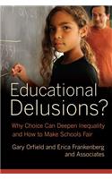 Educational Delusions?