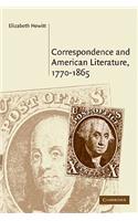 Correspondence and American Literature, 1770-1865