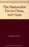 The Nationalist Era in China, 1927-1949