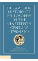 Cambridge History of Philosophy in the Nineteenth Century (1790-1870)