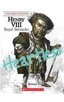 Henry VIII (a Wicked History)