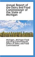 Annual Report of the Dairy and Food Commissioner of the State of Michigan: (English)