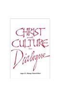 Christ and Culture in Dialogue: Constructive Themes and Practical Applications