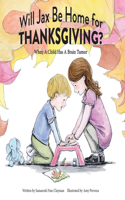 Will Jax Be Home for Thanksgiving?