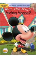 What Is the Story of Mickey Mouse?