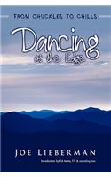 Dancing at the Edge: From Chuckles to Chills