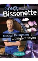 Gregg Bissonette: Musical Drumming in Different Styles: 2-DVD Set