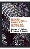 Roentgen Interpretation
