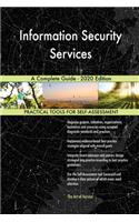Information Security Services A Complete Guide - 2020 Edition