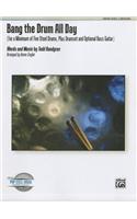 Bang the Drum All Day: For a Minimum of Five Steel Drums, Drumset, and Optional Bass Guitar, Conductor Score & Parts