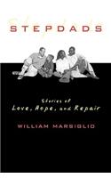 Stepdads: Stories of Love, Hope, and Repair