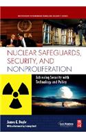 Nuclear Safeguards, Security and Nonproliferation