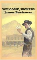 Welcome, Suckers