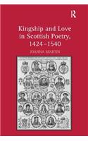 Kingship and Love in Scottish Poetry, 1424-1540