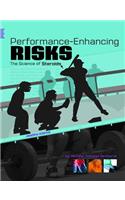 Performance-Enhancing Risks: The Science of Steroids(Headline Science)