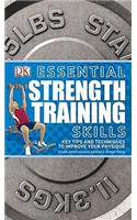 Essential Strength Training Skills: Key Tips and Techniques to Improve Your Physique(DK Essential Skills)