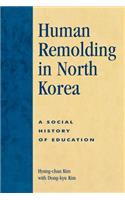 Human Remolding in North Korea