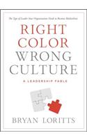 Right Color, Wrong Culture