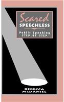 Scared Speechless: Public Speaking Step by Step