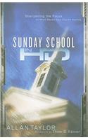 Sunday School in HD: Sharpening the Focus on What Makes Your Church Healthy