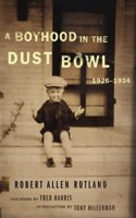 Boyhood in the Dust Bowl, 1926-1934