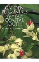 Garden Perennials for the Coastal South
