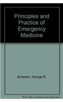 Principles and Practice of Emergency Medicine