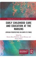 Early Childhood Care and Education at the Margins